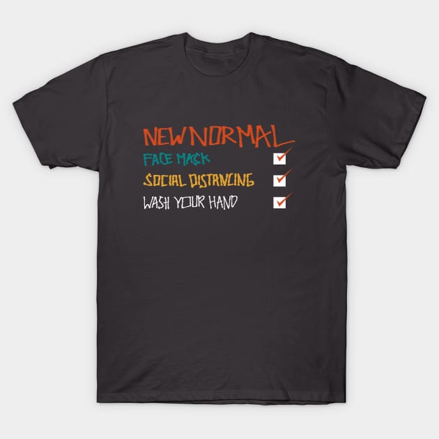 New Normal Social Distancing Face Mask 2020 T-Shirt by senomala